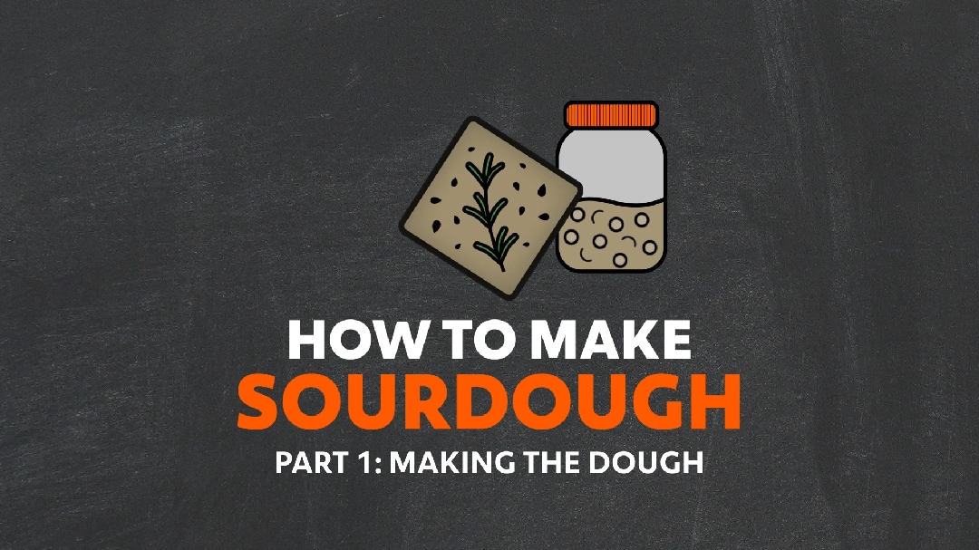 Sourdough_3. Sourdough: How to make Sourdough Part 1 - Making The Dough_UFSAcademy