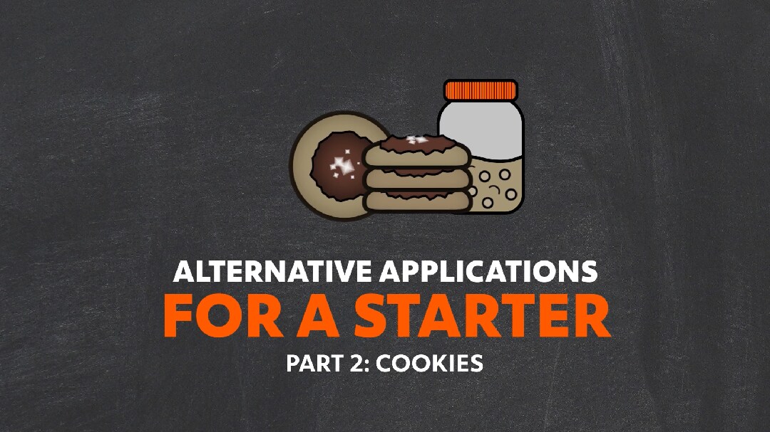 Sourdough_7. Sourdough: Alternative Applications For A Starter Part 2 - Cookies_UFSAcademy